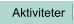 Aktiviteter
