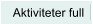 Aktiviteter full